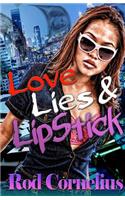 Love, Lies & Lipstick
