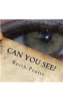 Can You See?