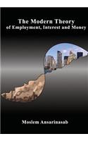 Modern Theory of Employment, Interest and Money