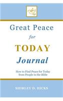 Great Peace for Today Journal