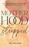 Motherhood Stripped