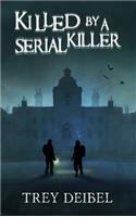 Killed by a Serial Killer