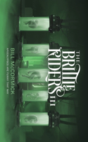 Brittle Riders