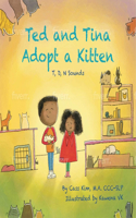 Ted and Tina Adopt a Kitten