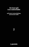 Loner Girl is an Existentialist