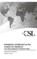 Rethinking Sovereignty in the Context of Cyberspace: The Cyber Sovereignty Workshop Series