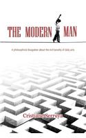 The Modern Man: A Philosophical Divagation about the Evil Banality of Daily Acts