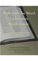 Walk with the Word Ecclesiastes Study Guide - Leader's Edition