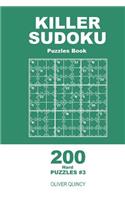 Killer Sudoku - 200 Hard Puzzles 9x9 (Volume 3)