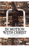 In Motion with Christ: 52 Physical Therapy Devotionals