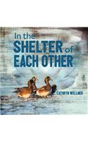 In the Shelter of Each Other