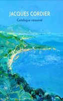 Jacques Cordier: Catalogue Raisonne