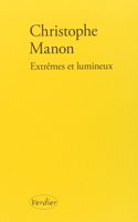 Extremes et lumineux