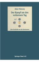 Der Kampf um den verlorenen Tag