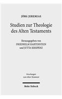 Studien zur Theologie des Alten Testaments