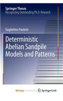 Deterministic Abelian Sandpile Models and Patterns
