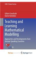 Teaching and Learning Mathematical Modelling