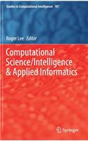 Computational Science/Intelligence & Applied Informatics