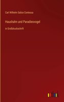 Haushahn und Paradiesvogel