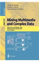 Mining Multimedia and Complex Data