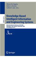 Knowledge-Based Intelligent Information and Engineering Systems: 8th International Conference, Kes 2004, Wellington, New Zealand, September 20-25, 2004. Proceedings. Part III