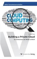 Building a Private Cloud
