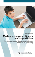 Mediennutzung von Kindern und Jugendlichen