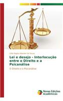 Lei e desejo - Interlocução entre o Direito e a Psicanálise: (Portuguese)