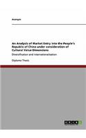 An Analysis of Market Entry Into the People's Republic of China Under Consideration of Cultural Value Dimensions