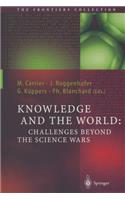 Knowledge and the World: Challenges Beyond the Science Wars