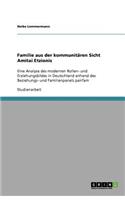 Familie aus der kommunitären Sicht Amitai Etzionis: (German)
