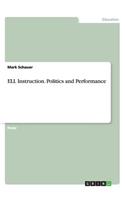 ELL Instruction. Politics and Performance