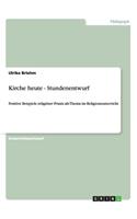 Kirche heute - Stundenentwurf