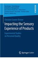 Impacting the Sensory Experience of Products