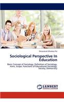 Sociological Perspective In Education
