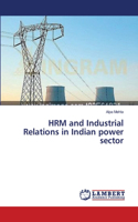 HRM and Industrial Relations in Indian power sector