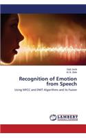Recognition of Emotion from Speech