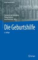 Die Geburtshilfe: (Die Geburtshilfe)