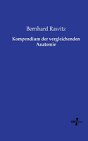 Kompendium der vergleichenden Anatomie