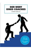 Der Wert des Coaches: In diesem Leben brauchen wir keine Fans, sondern Coaches(German)