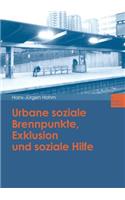 Urbane Soziale Brennpunkte, Exklusion Und Soziale Hilfe