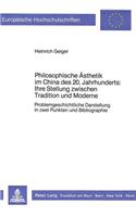 Philosophische Aesthetik Im China Des 20. Jahrhunderts: - Ihre Stellung Zwischen Tradition Und Moderne