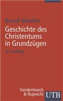 Geschichte Des Christentums in Grundzugen