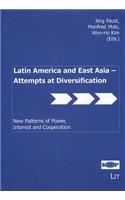 Attempts at Diversification: Latin America and East Asia Perspectives in Political Sciences, Vol. 12