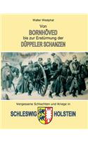 Von Bornhöved bis zur Erstürmung der Düppeler Schanzen