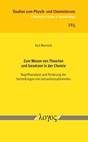 Zum Wesen Von Theorien Und Gesetzen in Der Chemie