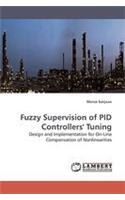 Fuzzy Supervision of Pid Controllers' Tuning: (English)