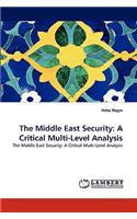Middle East Security: A Critical Multi-Level Analysis