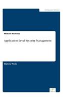 Application Level Security Management