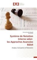Système de Notation Interne Selon Les Approches Avancées Bâleii